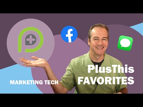 Marketing Tech - PlusThis Favorites - SMS Conversations & Facebook Audiences