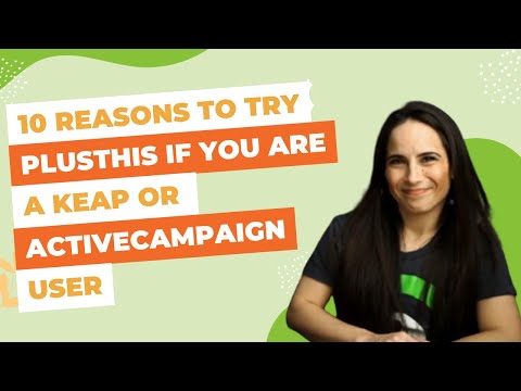 10 Reasons to Try PlusThis If You Are a Keap or ActiveCampaign User
